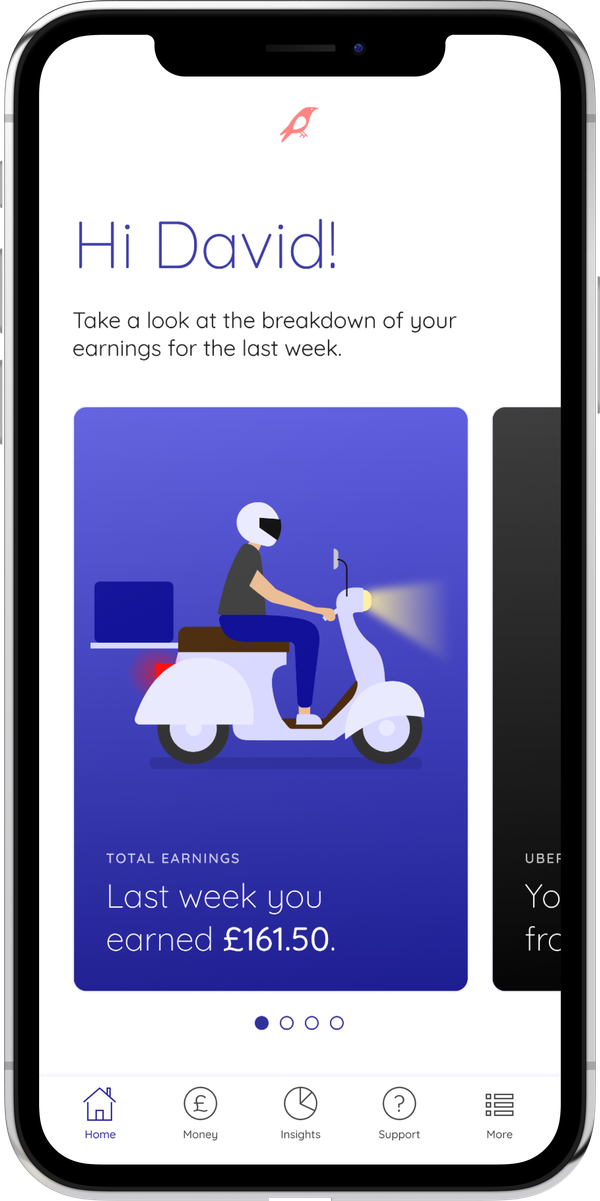 Gig worker app home screen on a phone: Hi David! Last week you earned £161.50